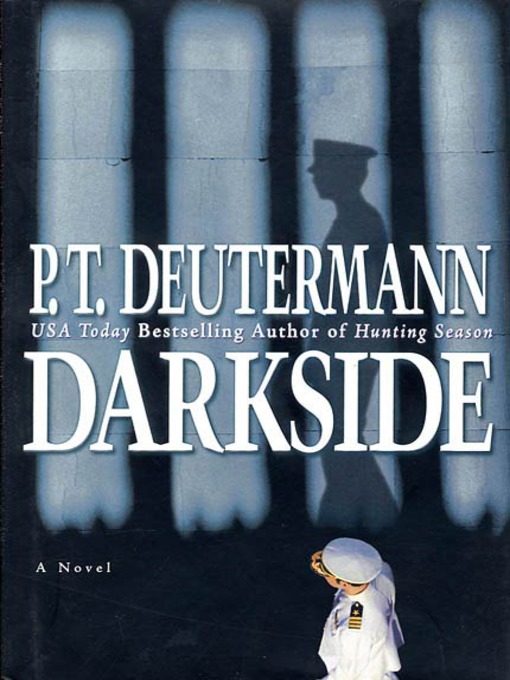 Title details for Darkside by P. T. Deutermann - Available